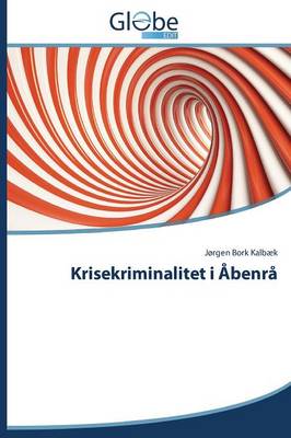 Krisekriminalitet I Abenra (Paperback)