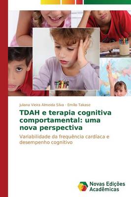 Tdah E Terapia Cognitiva Comportamental: Uma Nova Perspectiva (Paperback)