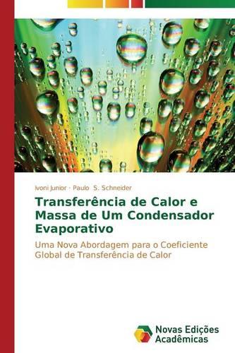 Transferencia de Calor E Massa de Um Condensador Evaporativo (Paperback)