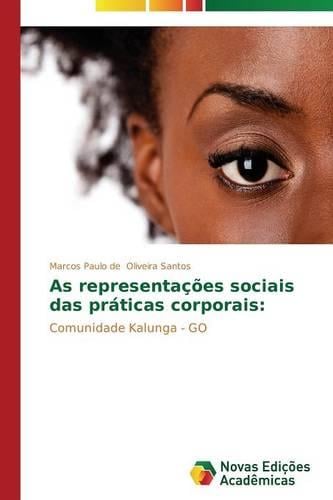 As Representacoes Sociais Das Praticas Corporais (Paperback)