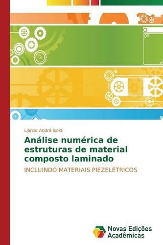 Analise Numerica de Estruturas de Material Composto Laminado (Paperback)