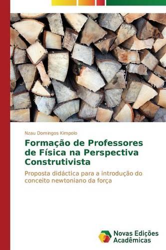 Formacao de Professores de Fisica Na Perspectiva Construtivista (Paperback)