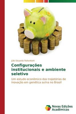 Configuracoes Institucionais E Ambiente Seletivo (Paperback)