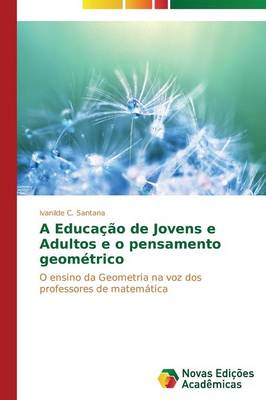 A Educacao de Jovens E Adultos E O Pensamento Geometrico (Paperback)