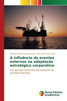 A Influencia de Eventos Externos Na Adaptacao Estrategica Corporativa (Paperback)
