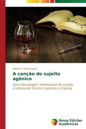 A Cancao Do Sujeito Agonico (Paperback)