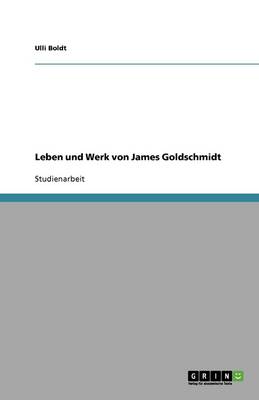 Leben Und Werk Von James Goldschmidt (Paperback)