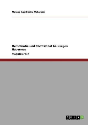 Demokratie Und Rechtsstaat Bei Jurgen Habermas (Paperback)