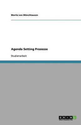 Agenda Setting Prozesse (Paperback)