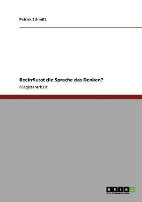 Beeinflusst Die Sprache Das Denken? (Paperback)