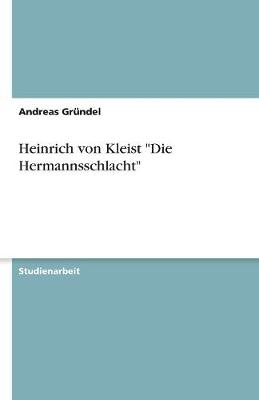Heinrich Von Kleist Die Hermannsschlacht (Paperback)