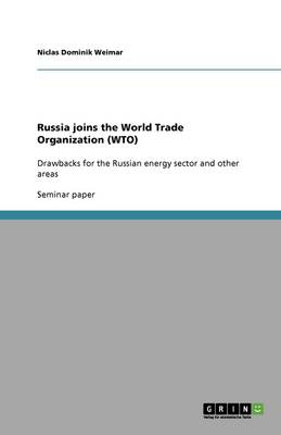 Russia Joins the World Trade Organization (Wto) (Paperback)