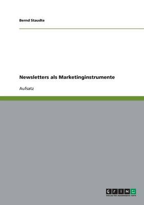 Newsletters ALS Marketinginstrumente (Paperback)
