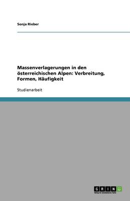 Massenverlagerungen in Den oeSterreichischen Alpen: Verbreitung, Formen, Haufigkeit (Paperback)