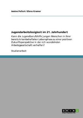 Jugendarbeitslosigkeit Im 21. Jahrhundert (Paperback)