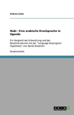 Nubi - Eine Arabische Kreolsprache in Uganda (Paperback)