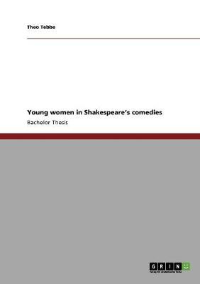 Young Women in Shakespeare's Comedies (Paperback)