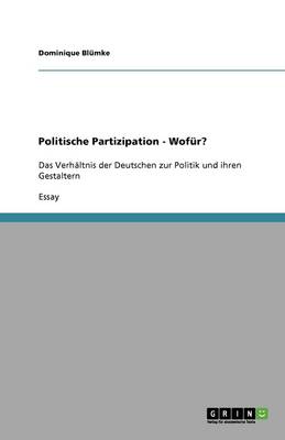 Politische Partizipation - Wofur? (Paperback)