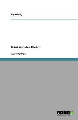 Jesus Und Der Koran (Paperback)