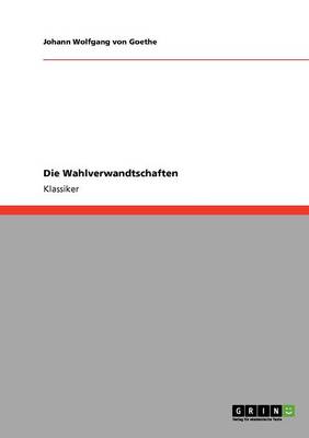 Die Wahlverwandtschaften (Paperback)