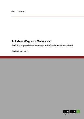 Auf Dem Weg Zum Volkssport (Paperback)