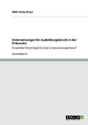 Unterweisungen F r Ausbildungsberufe in Der It-Branche (Paperback)
