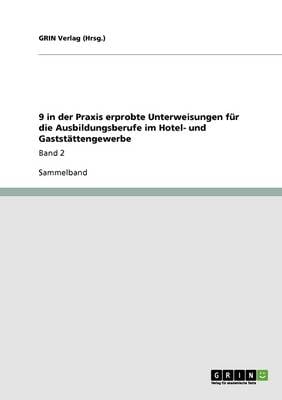 9 in Der Praxis Erprobte Unterweisungen Fur Die Ausbildungsberufe Im Hotel- Und Gaststattengewerbe (Paperback)