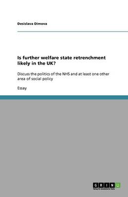 Is Further Welfare State Retrenchment Likely in the UK? (Paperback)