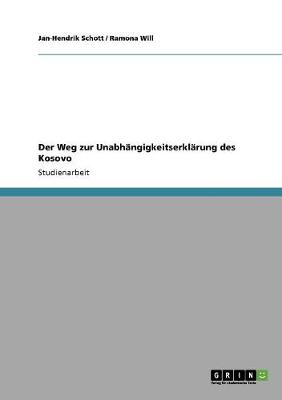 Der Weg Zur Unabhangigkeitserklarung Des Kosovo (Paperback)