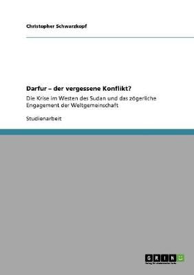 Darfur - Der Vergessene Konflikt? (Paperback)