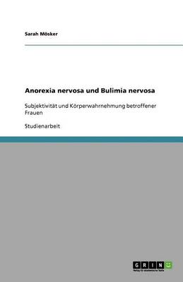 Anorexia Nervosa Und Bulimia Nervosa (Paperback)