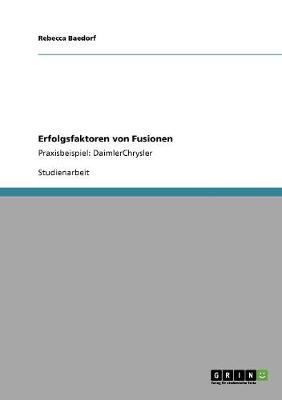 Erfolgsfaktoren Von Fusionen (Paperback)
