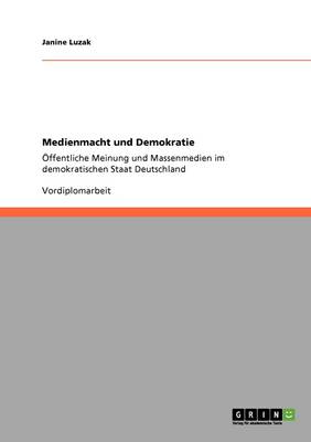 Medienmacht Und Demokratie (Paperback)