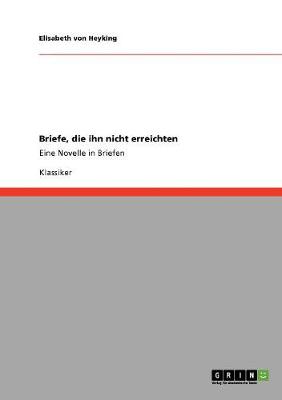 Briefe, Die Ihn Nicht Erreichten (Paperback)