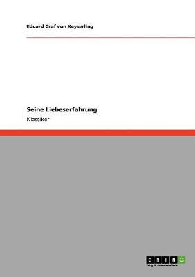 Seine Liebeserfahrung (Paperback)