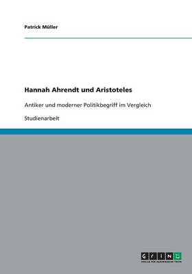 Hannah Ahrendt Und Aristoteles (Paperback)