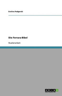 Die Ferrara-Bibel (Paperback)