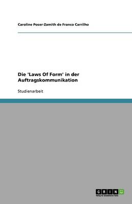 Die 'Laws of Form' in Der Auftragskommunikation (Paperback)