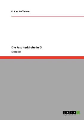 Die Jesuiterkirche in G. (Paperback)