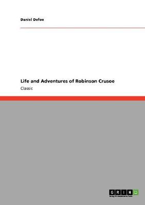 Life and Adventures of Robinson Crusoe (Paperback)