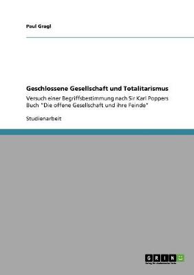 Geschlossene Gesellschaft Und Totalitarismus (Paperback)