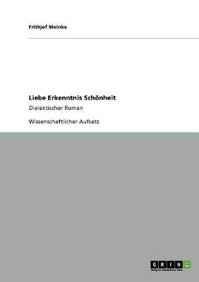 Liebe Erkenntnis Schoenheit (Paperback)