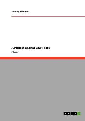 A Protest Against Law Taxes (Paperback)