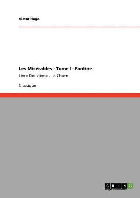 Les Miserables - Tome I - Fantine (Paperback)