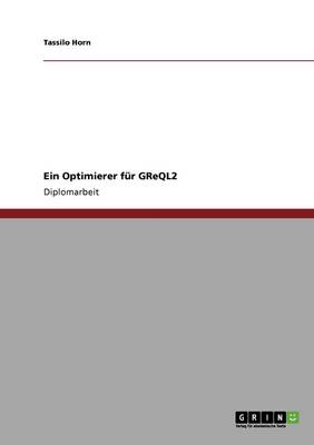 Ein Optimierer Fur Greql2 (Paperback)