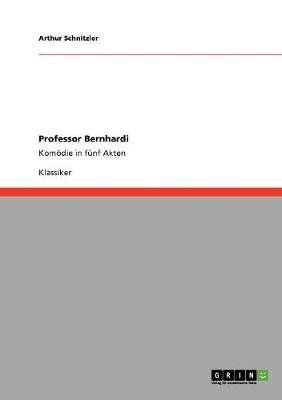 Professor Bernhardi (Paperback)