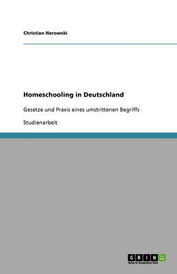 Homeschooling in Deutschland (Paperback)