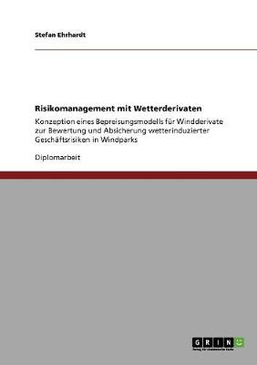 Risikomanagement Mit Wetterderivaten (Paperback)
