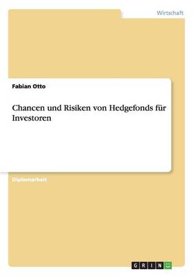 Chancen Und Risiken Von Hedgefonds Fur Investoren (Paperback)