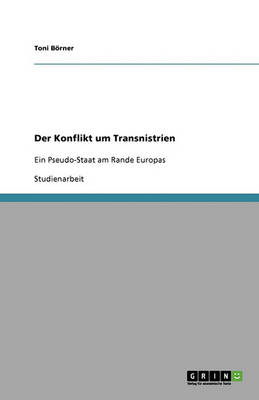 Der Konflikt Um Transnistrien (Paperback)